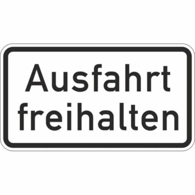 Hinweisschild Ausfahrt freihalten