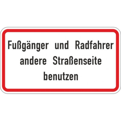 Hinweisschild Fußgänger und Radfahrer andere Straßenseite nutzen