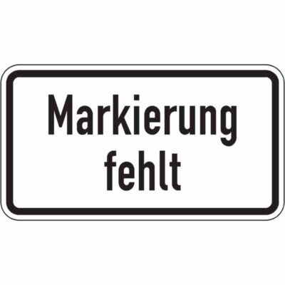 Hinweisschild Markierung fehlt