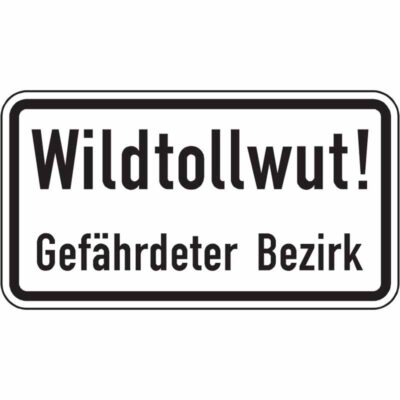 Hinweisschild Wildtollwut gefährdeter Bezirk