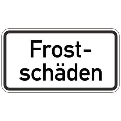 Hinweisschild Frostschäden