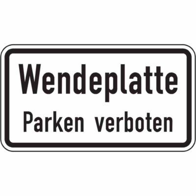 Hinweisschild Wendeplatte Parken verboten