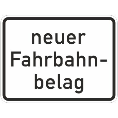 Verkehrszeichen 1007-52 Neuer Fahrbahnbelag | gemäß StVO